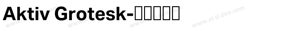 Aktiv Grotesk字体转换